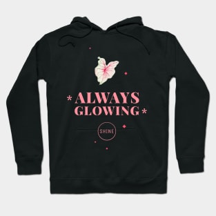 Always Glowing Shine Hoodie